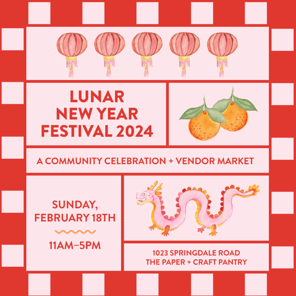 Paper + Craft Pantry Lunar New Year Festival 2024 Asian Family
